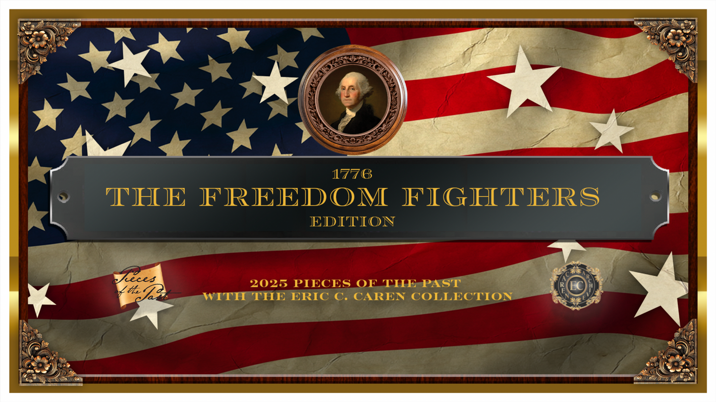 2025 Pieces of the Past 1776: The Freedom Fighters Edition - 5 Box Case - Eric C. Caren Collection - LIVE DEC 2024 - SRP $950